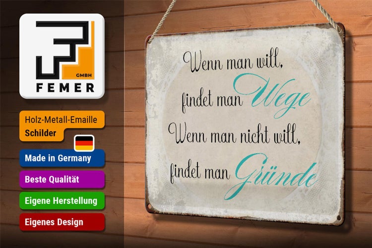 Blechschild Spruch 30x20cm wenn man will findet man Wege