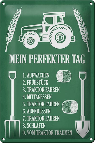 Blechschild Spruch 20x30cm mein perfekter Tag Traktor