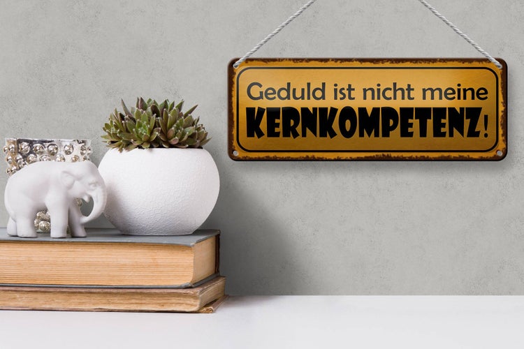 Blechschild Spruch 27x10cm Geduld nicht meine Kernkompetenz Dekoration