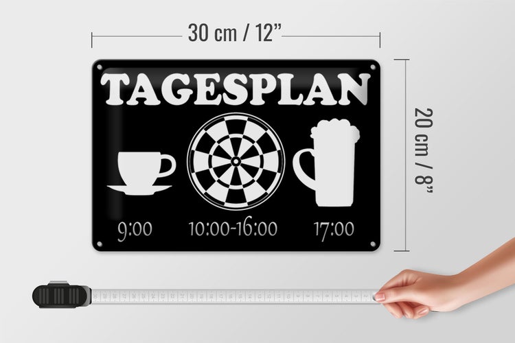 Blechschild Spruch 30x20cm Tagesplan Tasse Dart Bier