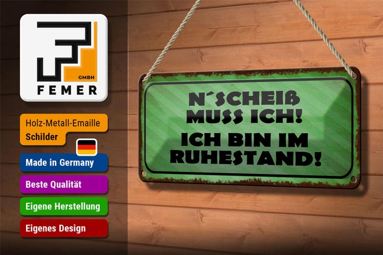 Blechschild Spruch 27x10cm N`Scheiß muss ich im Ruhestand Dekoration