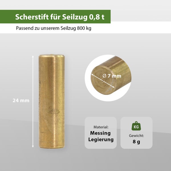 Scherstift für Seilzug 800 Kilogramm aus Messinglegierung, Länge 24 Millimeter, Durchmesser 7 Millimeter, Gewicht 8 Gramm.
