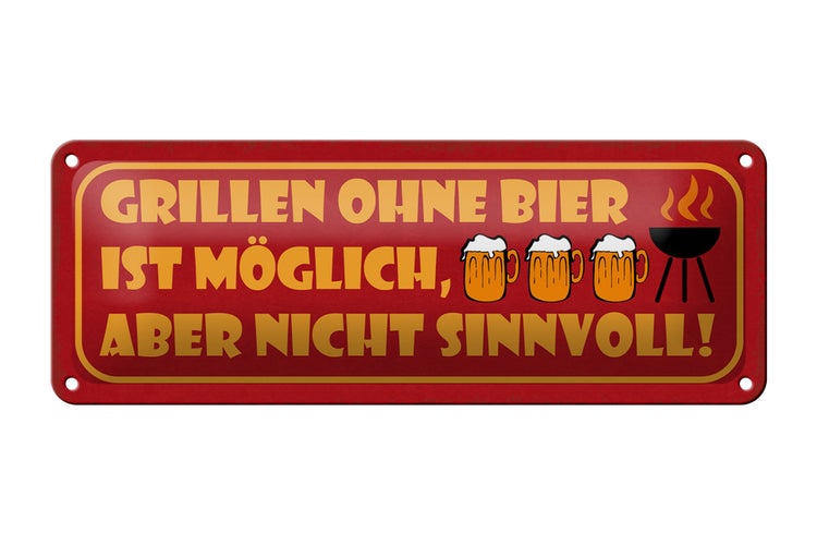 Blechschild Spruch 27x10cm Grillen ohne Bier möglich aber Dekoration