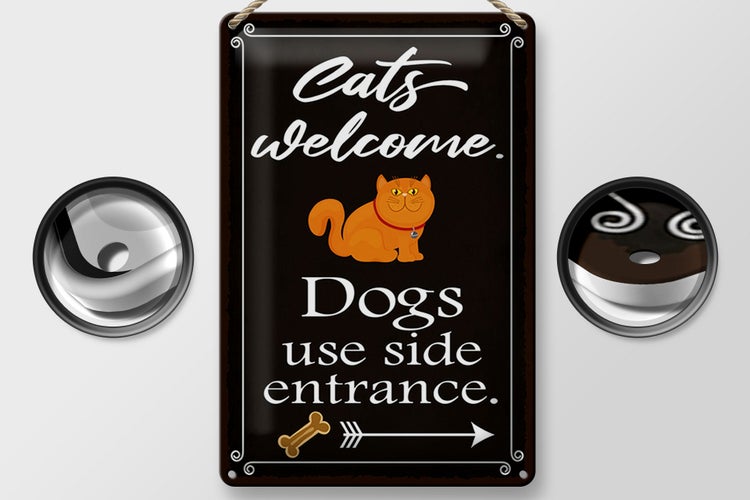 Blechschild Spruch 20x30cm Cats welcome Dogs use side