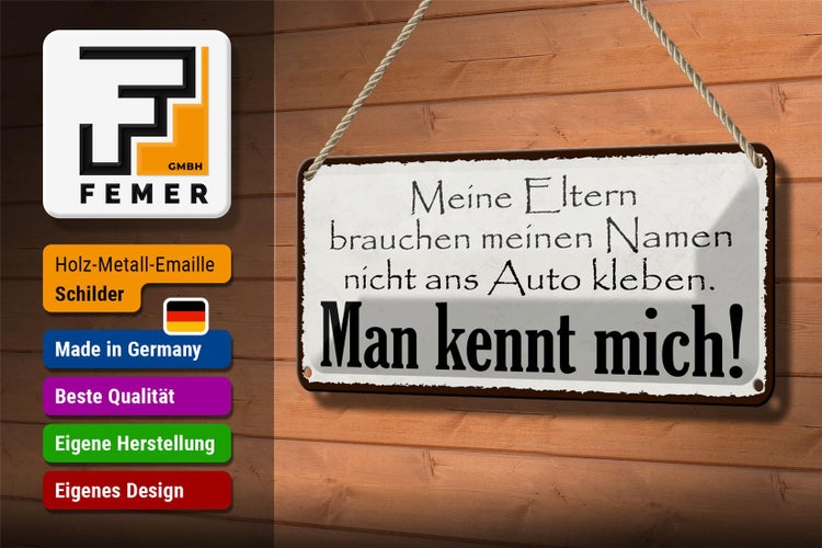 Blechschild Spruch 27x10cm Meine Eltern man kennt mich Dekoration