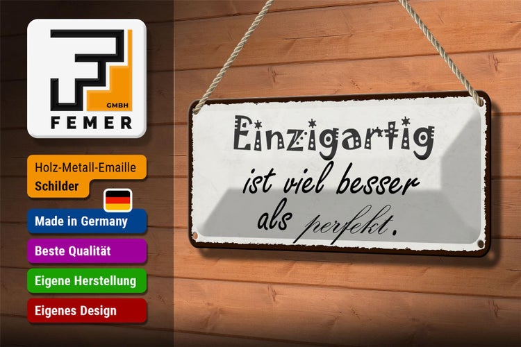 Blechschild Spruch 27x10cm einzigartig besser als perfekt Dekoration