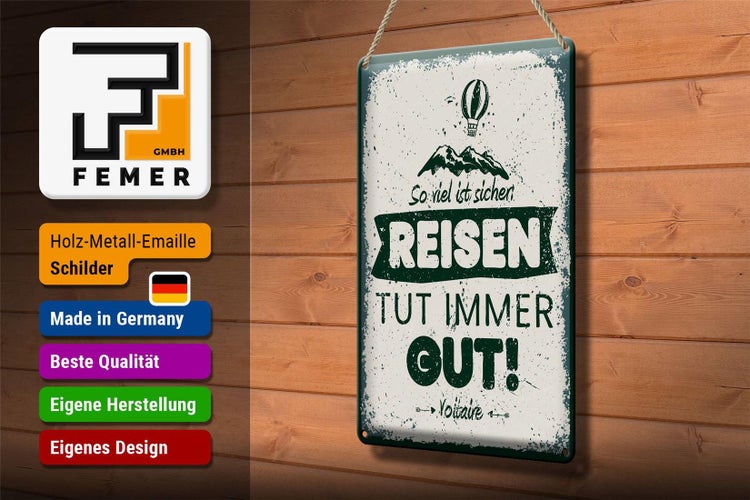 Blechschild Spruch Voltaire Reisen tut immer gut 20x30cm