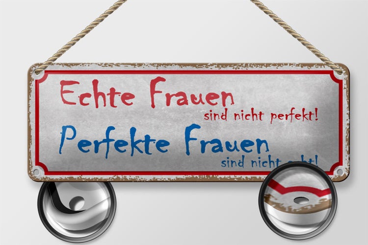 Blechschild Spruch 27x10cm echte Frauen perfekte Frauen Dekoration