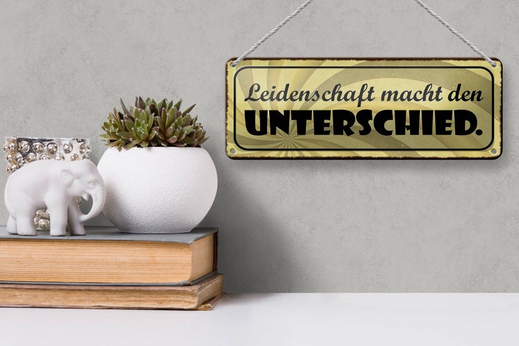 Blechschild Spruch 27x10cm Leidenschaft macht Unterschied Dekoration