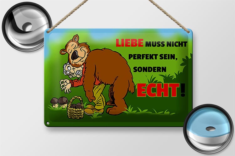 Blechschild Spruch 30x20cm Liebe nicht perfekt sondern echt sein