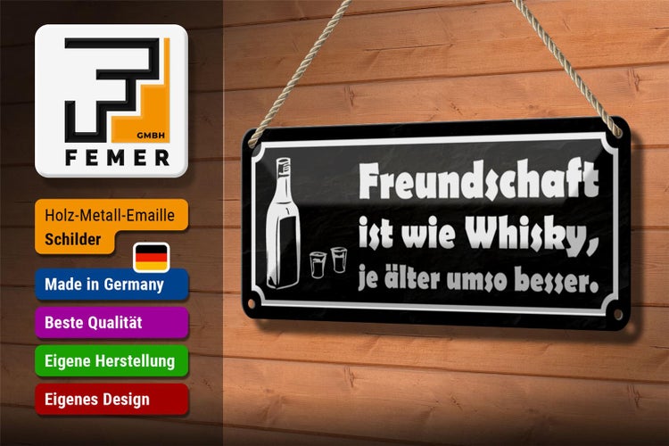Blechschild Spruch 27x10cm Freundschaft ist wie Whisky je Dekoration