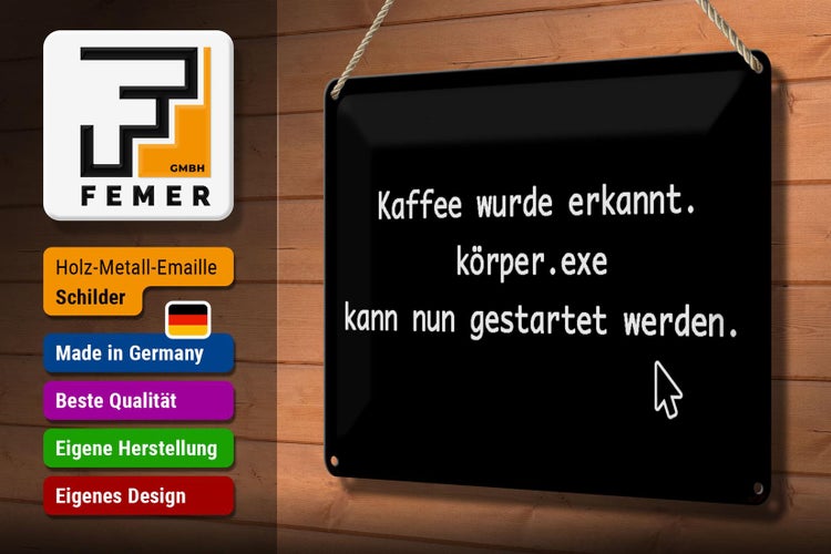 Blechschild Spruch 30x20cm Kaffee wurde erkannt Körper exe