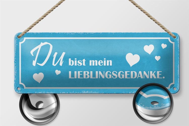 Blechschild Spruch 27x10cm Du bist mein Lieblingsgedanke Dekoration