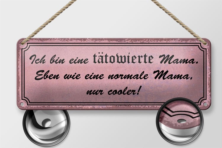Blechschild Spruch 27x10cm bin tätowierte coole Mama Metal Dekoration