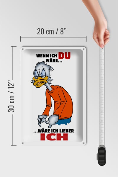Blechschild Spruch 20x30cm wenn ich Du wäre wäre ich lieber ich