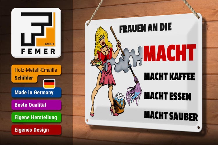 Blechschild Spruch 30x20cm Frauen an die Macht. Macht Kaffee