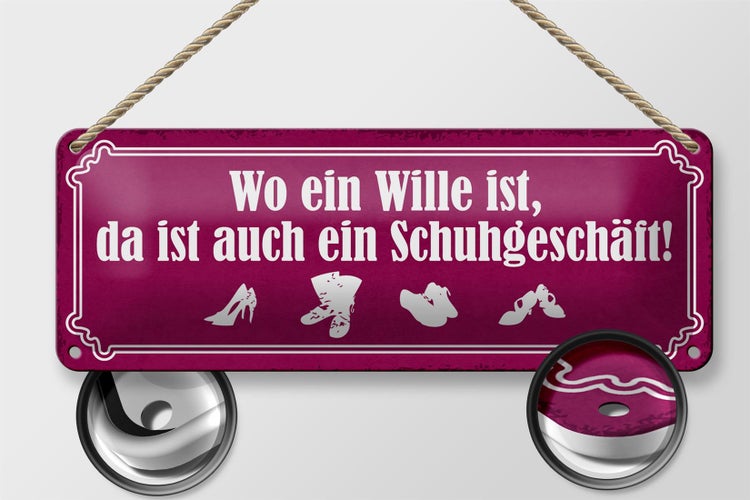 Blechschild Spruch 27x10cm wo ein Wille ist Schuhgeschäft Dekoration