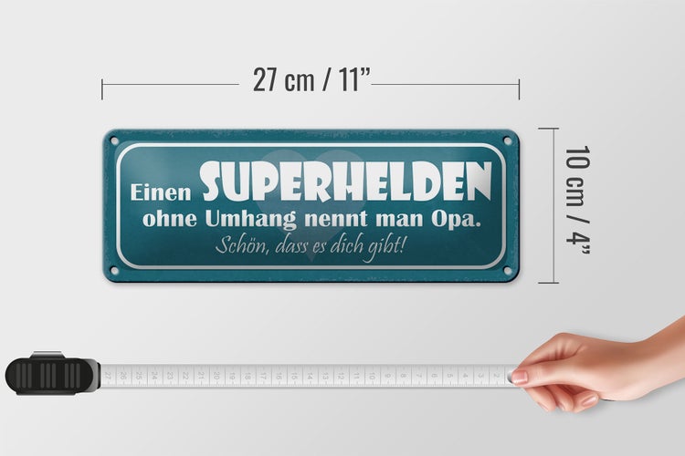 Blechschild Spruch 27x10cm Opa Superheld ohne Umhang schön Dekoration