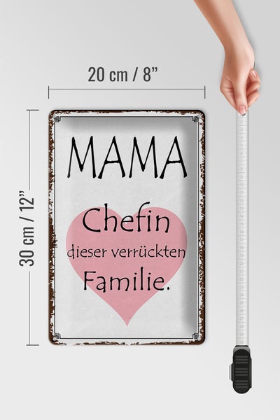 Blechschild Spruch 20x30cm Mama Chefin verrückter Familie