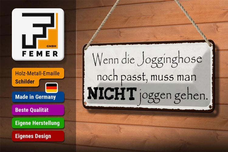 Blechschild Spruch 27x10cm wenn Jogginghose passt muss man nicht joggen