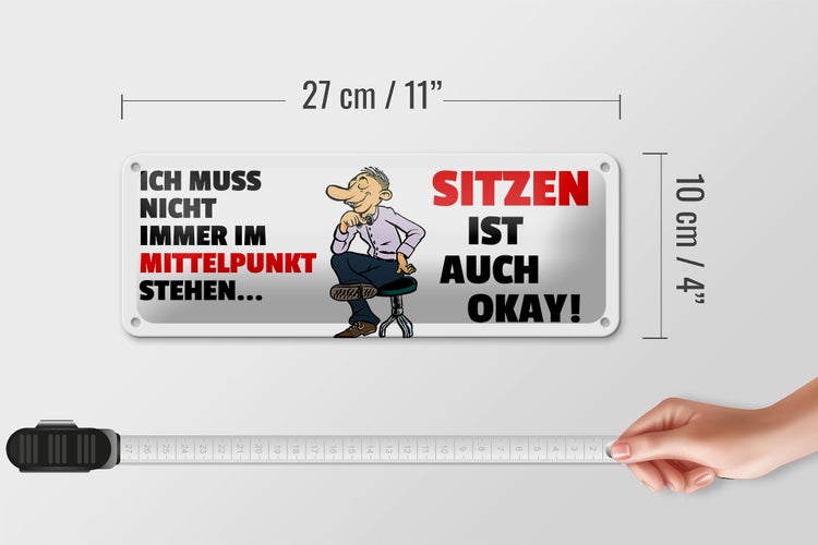 Blechschild Spruch 27x10cm Sitzen ist auch okay Dekoration