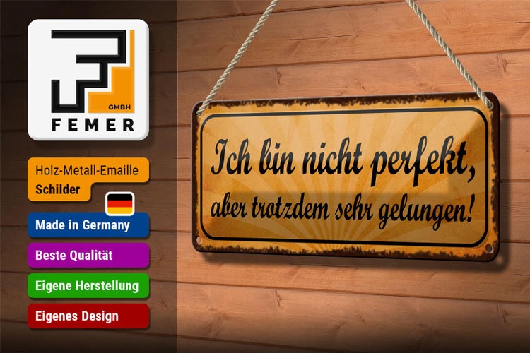 Blechschild Spruch 27x10cm ich bin nicht perfekt aber sehr Dekoration