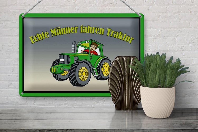Blechschild Spruch 30x20cm echte Männer fahren Traktor