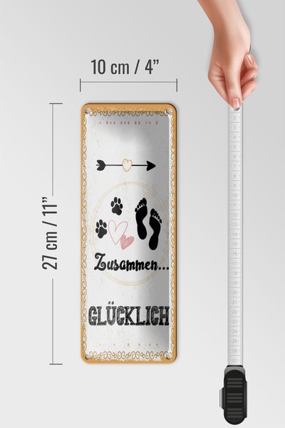 Blechschild Spruch Zusammen Glücklich Hund Mensch 10x27cm