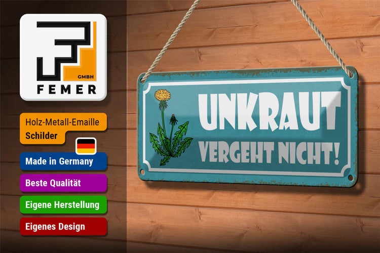 Blechschild Spruch 27x10cm Unkraut vergeht nicht Garten Dekoration