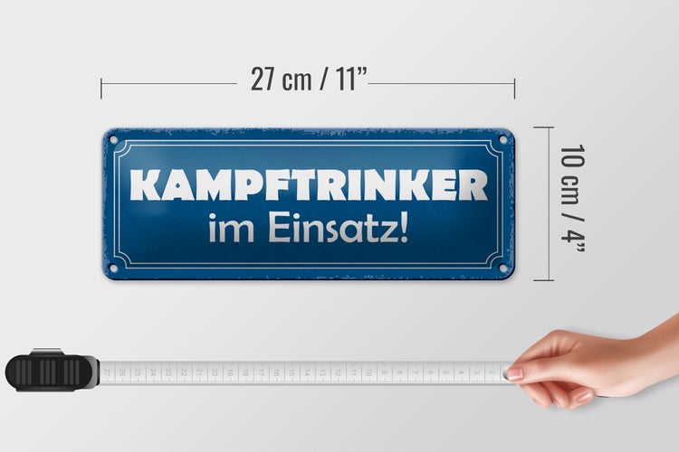 Blechschild Spruch 27x10cm Kampftrinker im Einsatz Dekoration