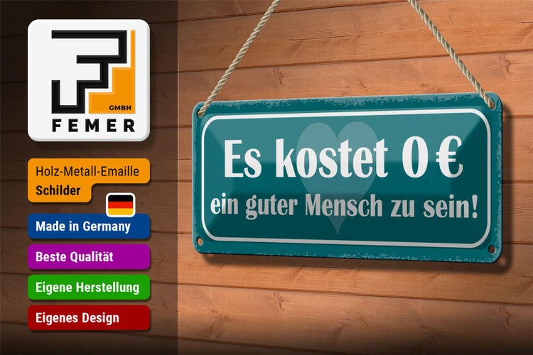 Blechschild Spruch 27x10cm kostet 0€ guter Mensch zu sein Dekoration