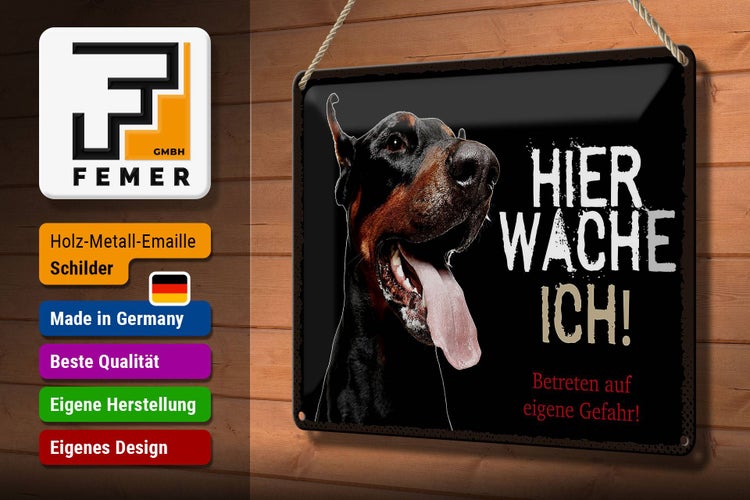 Blechschild Spruch 30x20cm Dobermann schwarz hier wache ich eigene Gefahr