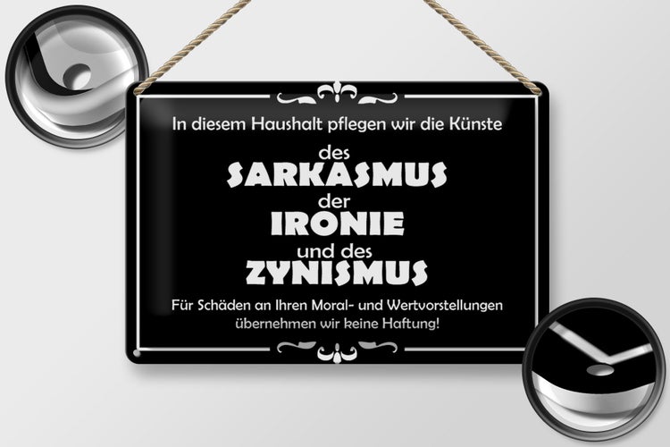 Blechschild Spruch 30x20cm In diesem Haushalt Sarkasmus