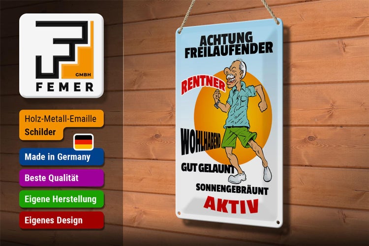 Blechschild Spruch 20x30cm Achtung freilaufender Rentner