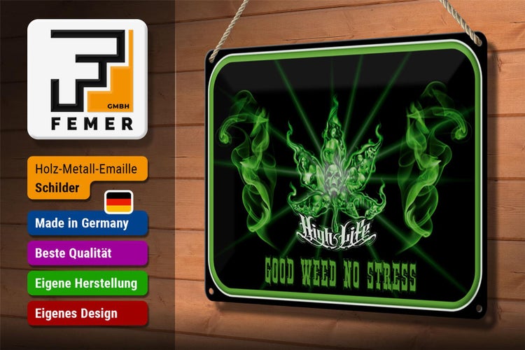 Blechschild Spruch 30x20cm High Life good weed no stress
