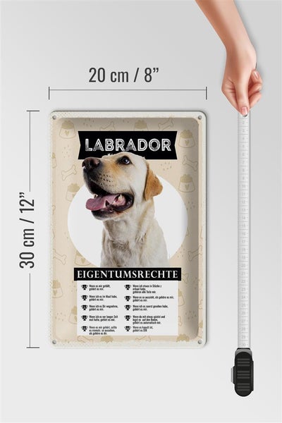 Blechschild Spruch 20x30cm Labrador Eigentumsrechte