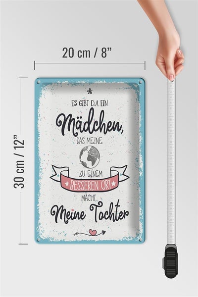 Blechschild Spruch Tochter macht Welt besser 20x30cm