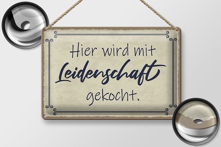 Blechschild Spruch 30x20cm hier mit Leidenschaft gekocht