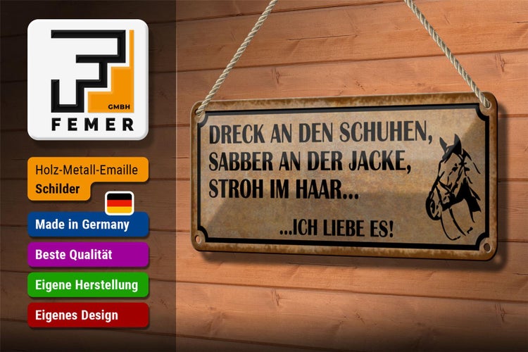 Blechschild Spruch 27x10cm Dreck Schuhen Stroh Haar Reiter Dekoration