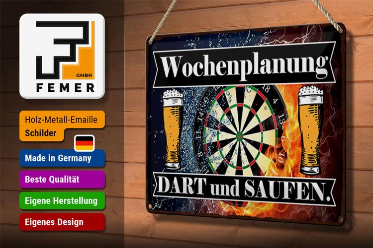Blechschild Spruch 30x20cm Wochenplanung Dart und Saufen
