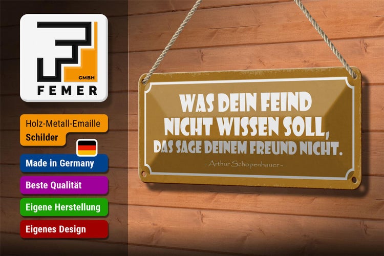 Blechschild Spruch 27x10cm was dein Feind nicht wissen soll Dekoration