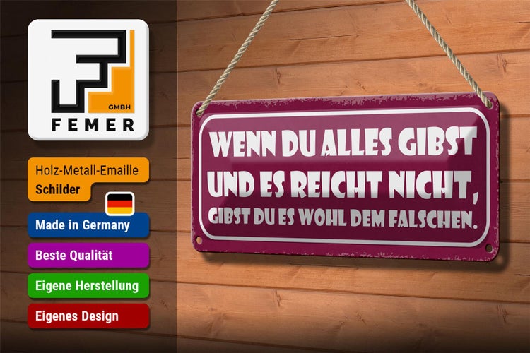 Blechschild Spruch 27x10cm du alles gibst und reicht nicht Dekoration