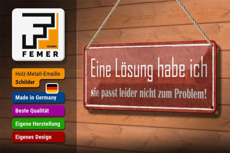 Blechschild Spruch 27x10cm Lösung passt nicht zum Problem Dekoration