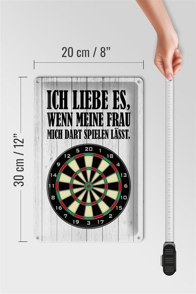 Blechschild Spruch 20x30cm liebe wenn meine Frau mich DART
