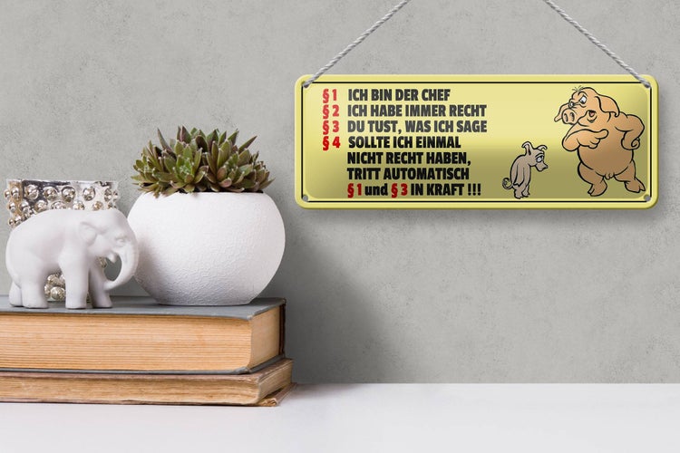 Blechschild Spruch 27x10cm bin Chef habe immer Recht Dekoration