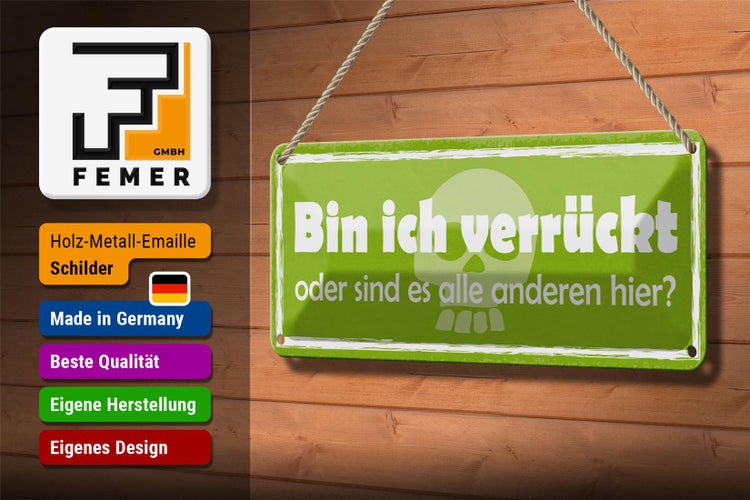 Blechschild Spruch 27x10cm bin ich verrückt oder anderen Dekoration