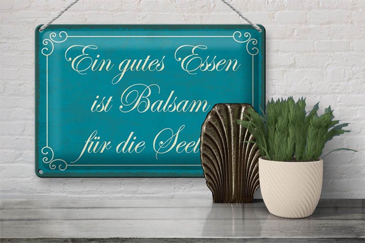 Blechschild Spruch 30x20cm gutes Essen Balsam für die Seele