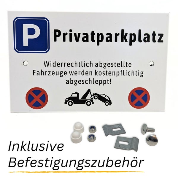 Privatparkplatz Schild mit Abschlepphinweis und Befestigungsmaterial