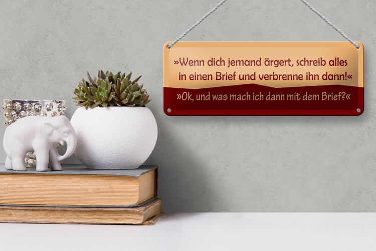 Blechschild Spruch 27x10cm Wenn dich jemand ärgert Dekoration