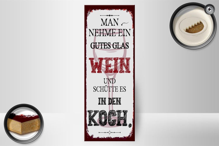 Holzschild Spruch man nehme ein gutes Glas Wein 10x27cm